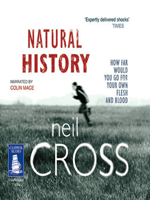 Title details for Natural History by Neil Cross - Wait list